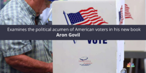Aron Govil examines the political acumen of American voters in his new book